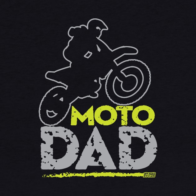 MOTO DAD by OffRoadStyles